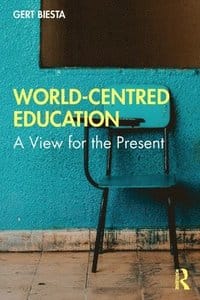 Gert Biesta World centred education